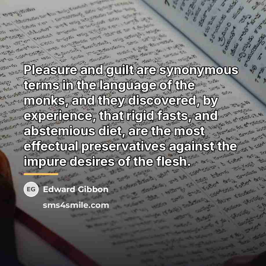“Pleasure and guilt are synonymous terms in the language of…” quote by Edward Gibbon