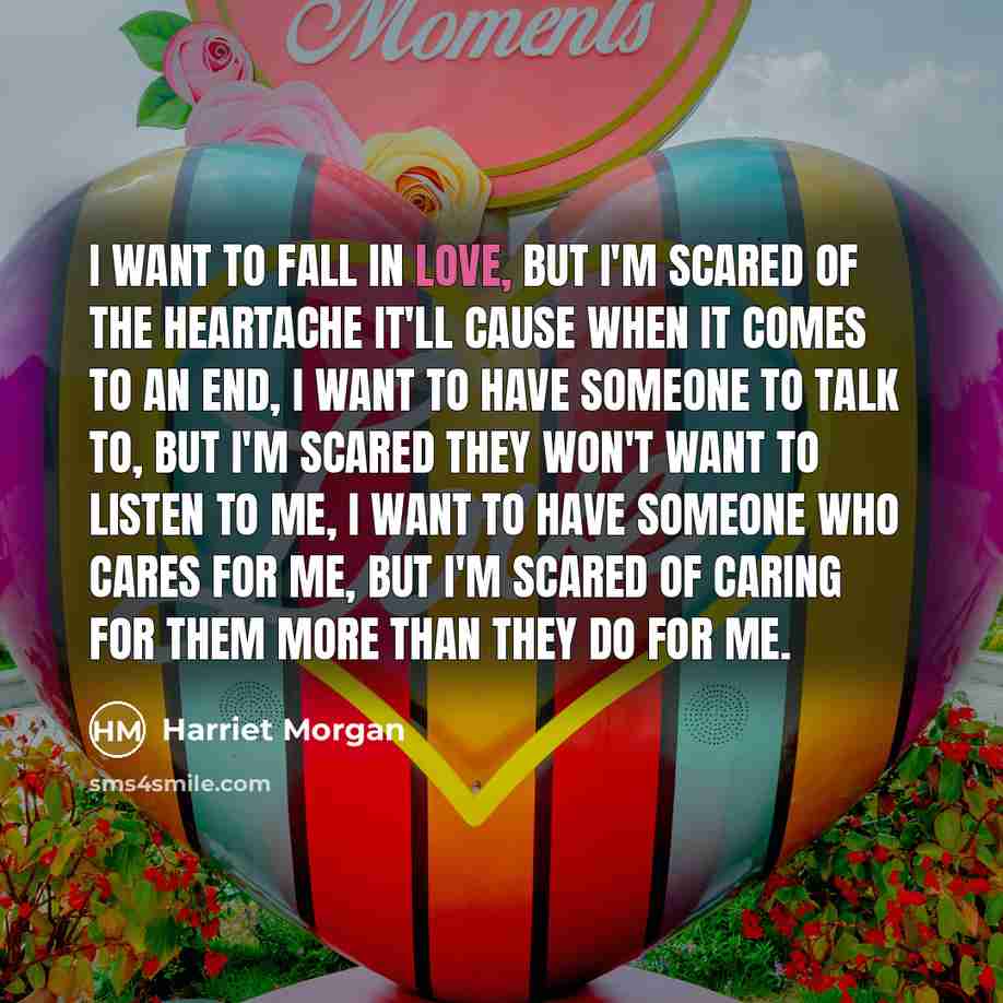 “I want to fall in love, but I'm scared of…” quote by Harriet Morgan