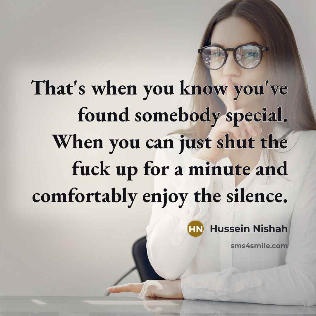 “That's when you know you've found somebody special. When you…” quote by Hussein Nishah