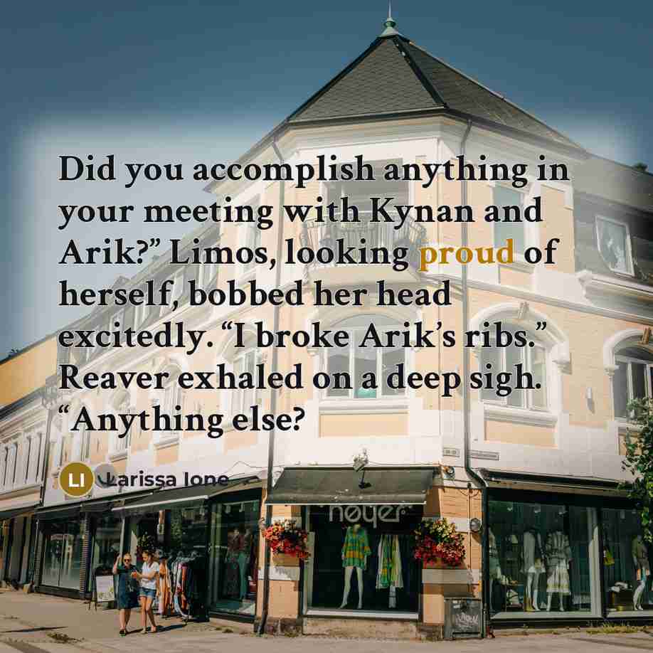 “Did you accomplish anything in your meeting with Kynan and…” quote by Larissa Ione