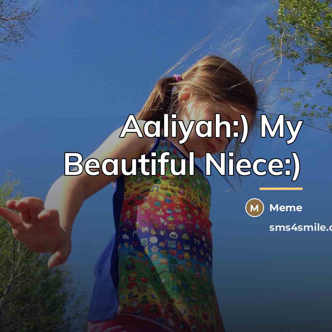 “Aaliyah:) My Beautiful Niece:)…” quote by MeMe