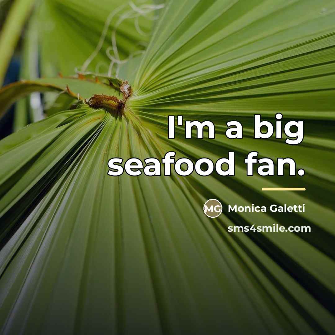 “I'm a big seafood fan.…” quote by Monica Galetti