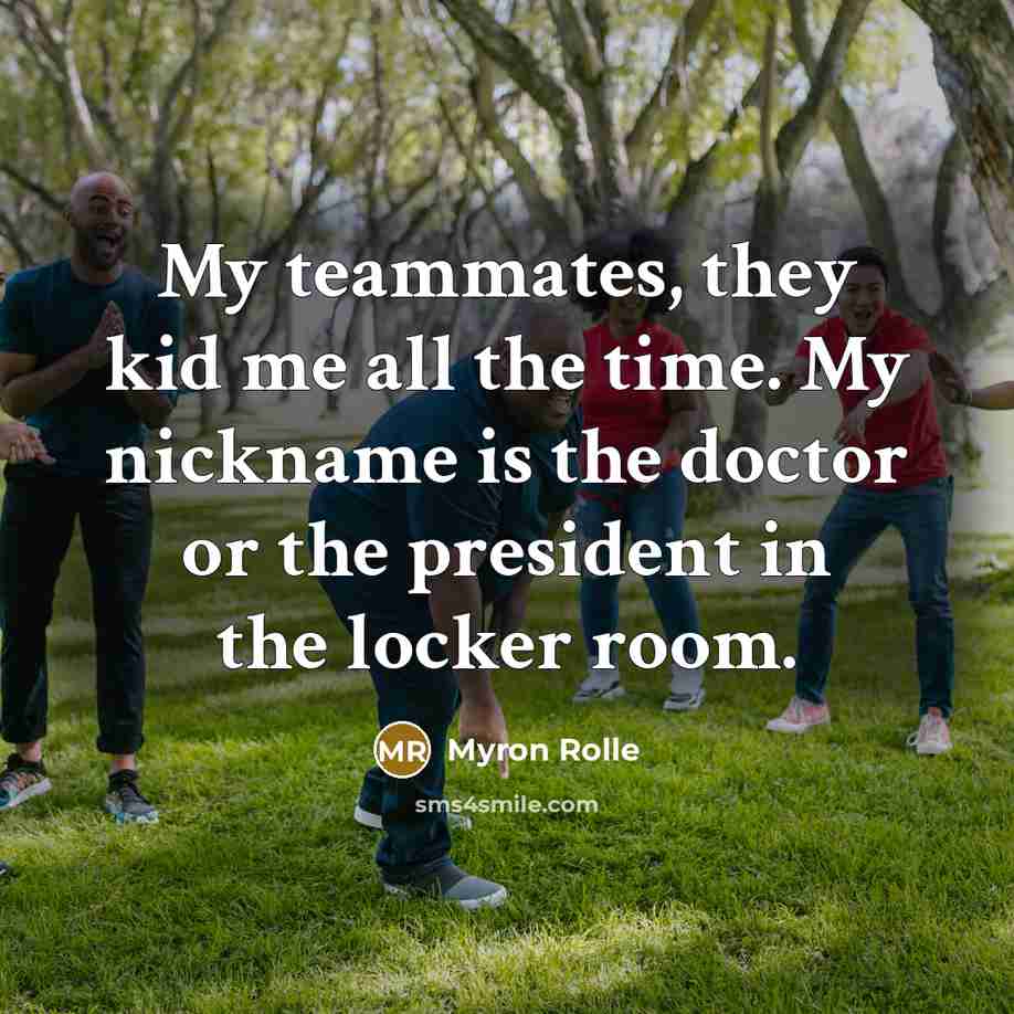 “My teammates, they kid me all the time. My nickname…” quote by Myron Rolle