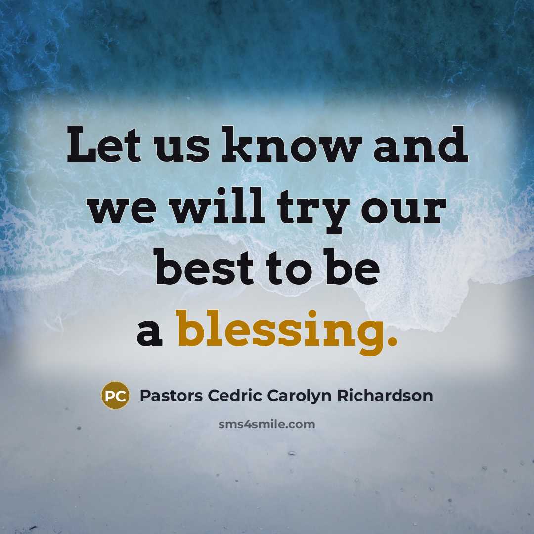 “Let us know and we will try our best to…” quote by Pastors Cedric Carolyn Richardson