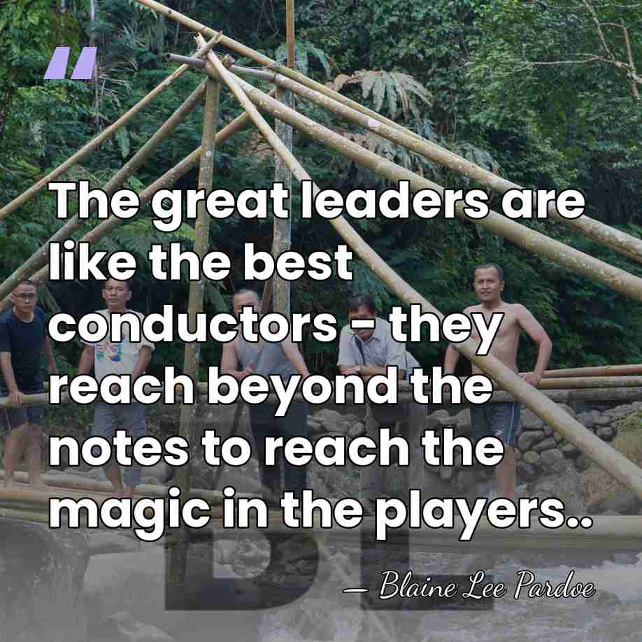 The great leaders are like the best conductors - they reach beyond&hellip; - Blaine Lee Pardoe
