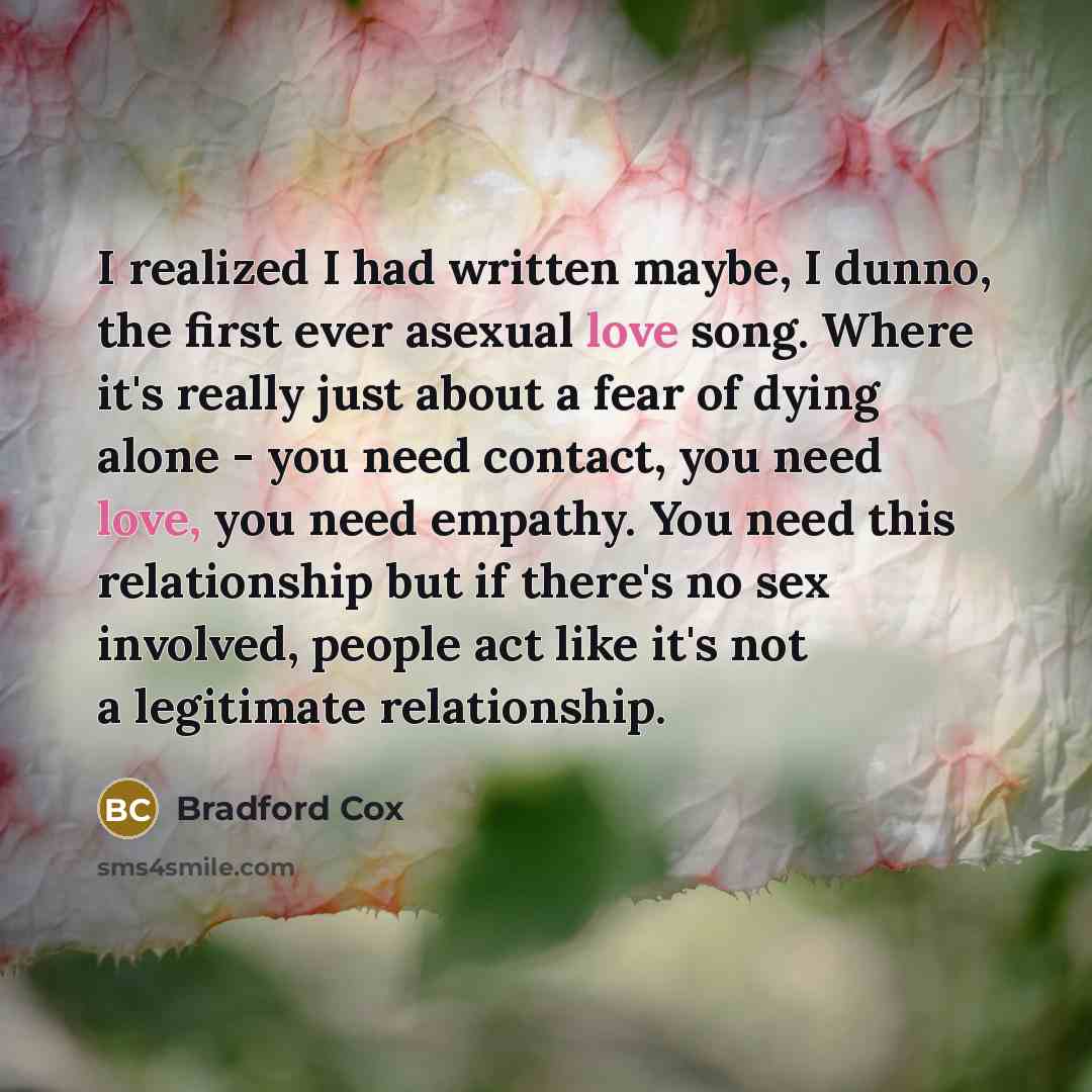 “I realized I had written maybe, I dunno, the first…” quote by Bradford Cox