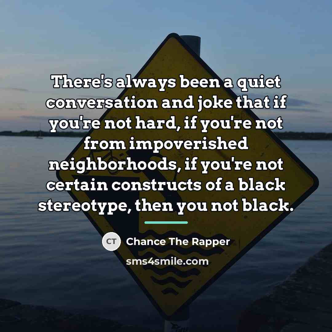 “There's always been a quiet conversation and joke that if…” quote by Chance The Rapper