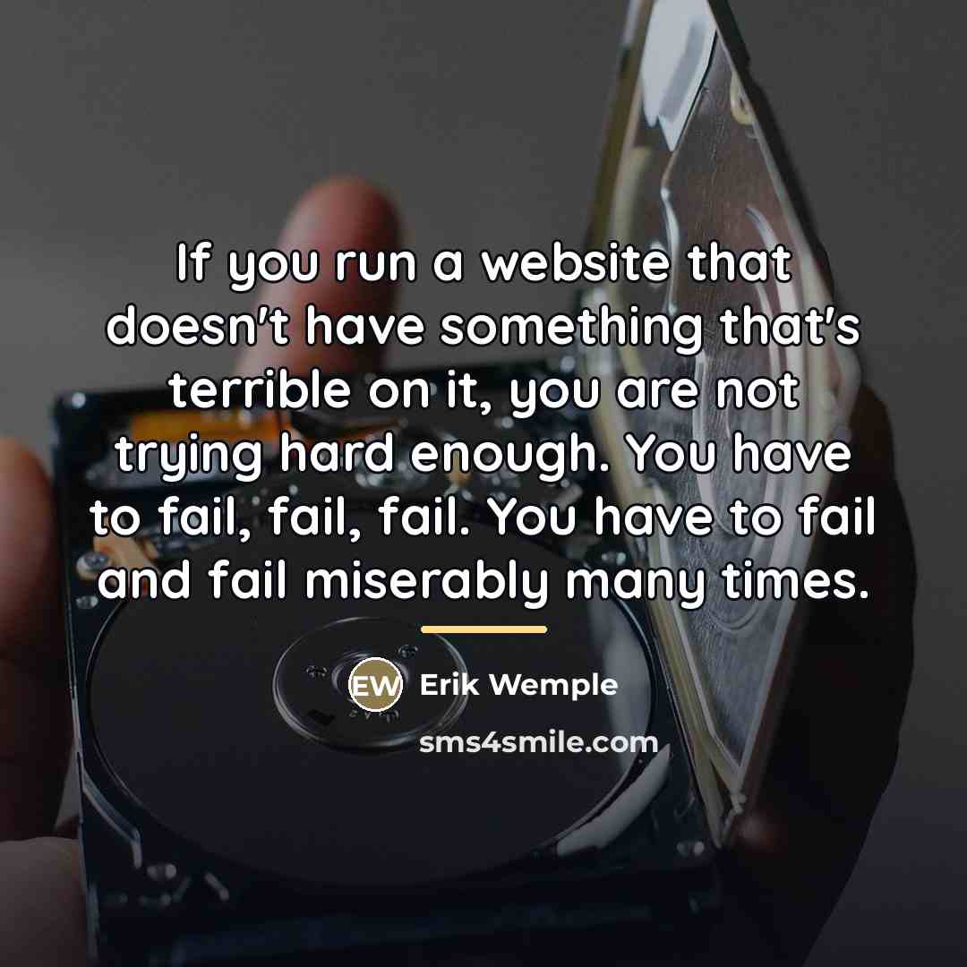 “If you run a website that doesn't have something that's…” quote by Erik Wemple