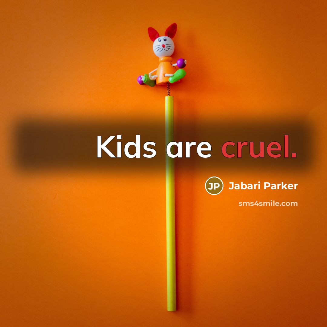 “Kids are cruel.…” quote by Jabari Parker