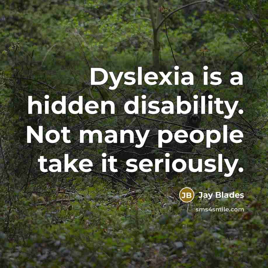 “Dyslexia is a hidden disability. Not many people take it…” quote by Jay Blades