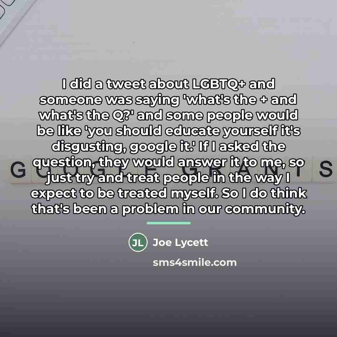 “I did a tweet about LGBTQ+ and someone was saying…” quote by Joe Lycett