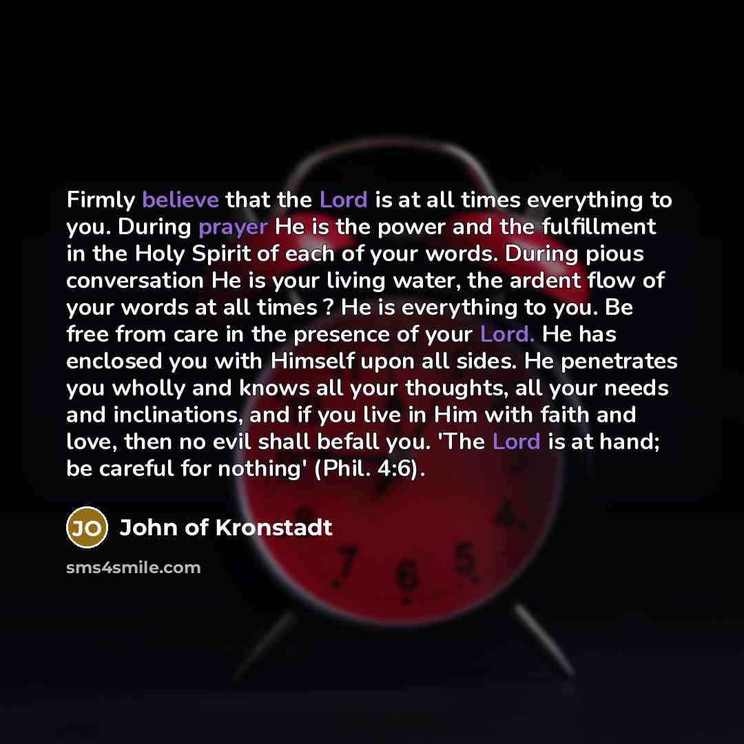 “Firmly believe that the Lord is at all times everything…” quote by John of Kronstadt