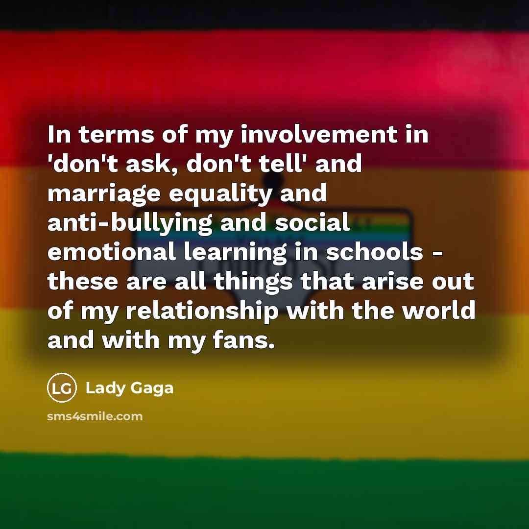 “In terms of my involvement in 'don't ask, don't tell'…” quote by Lady Gaga