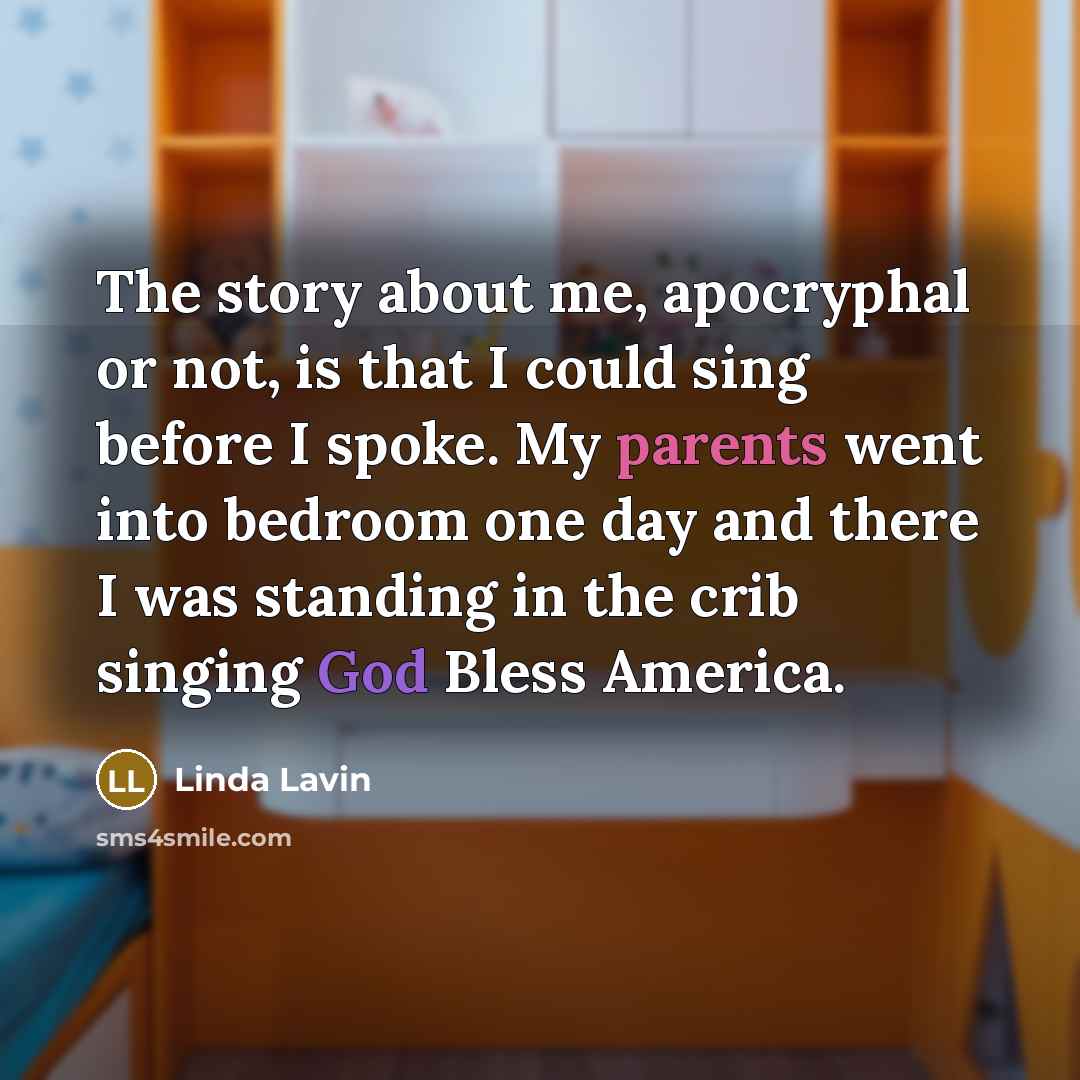 “The story about me, apocryphal or not, is that I…” quote by Linda Lavin