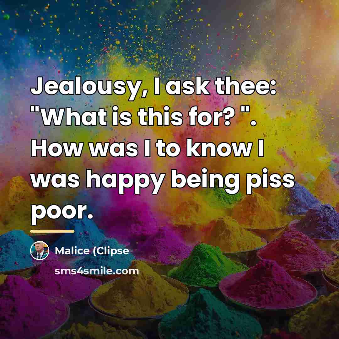 “Jealousy, I ask thee: "What is this for? ". How…” quote by Malice (Clipse