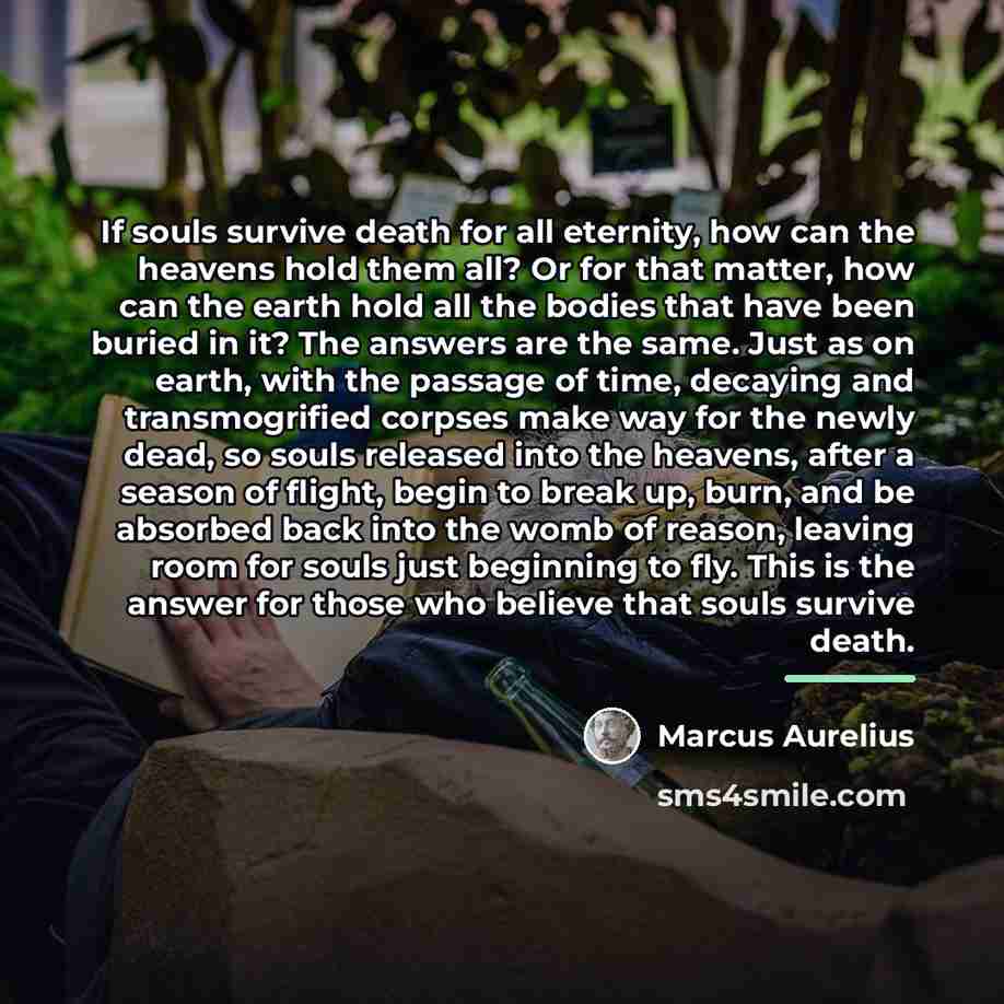 “If souls survive death for all eternity, how can the…” quote by Marcus Aurelius