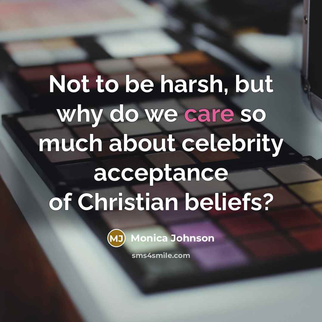 “Not to be harsh, but why do we care so…” quote by Monica Johnson