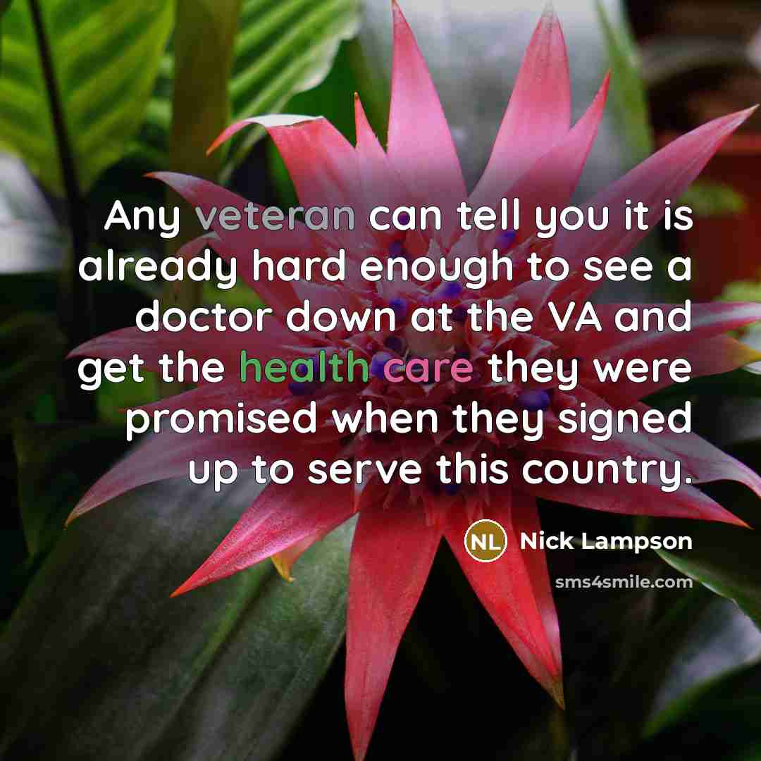 “Any veteran can tell you it is already hard enough…” quote by Nick Lampson