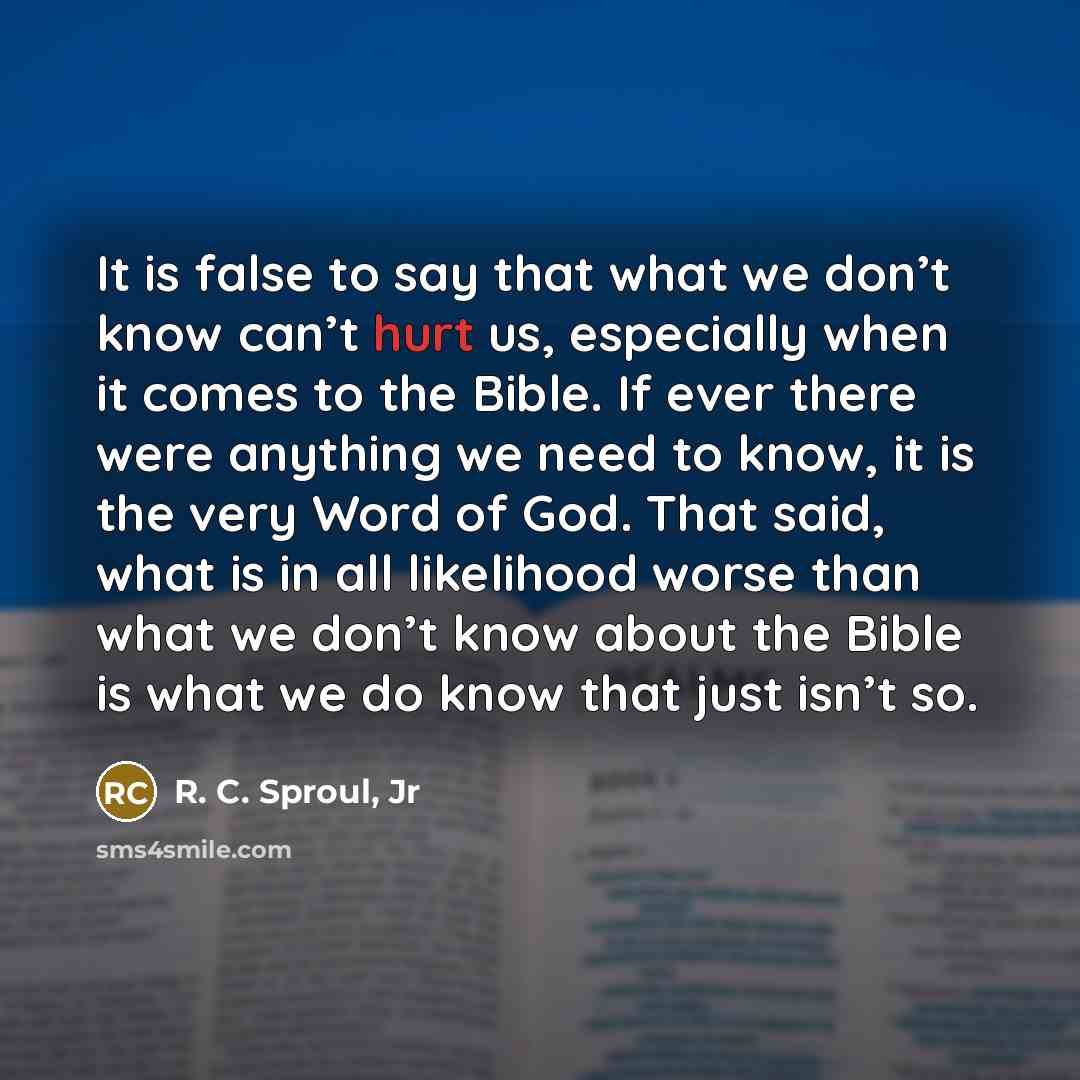“It is false to say that what we don’t know…” quote by R. C. Sproul, Jr