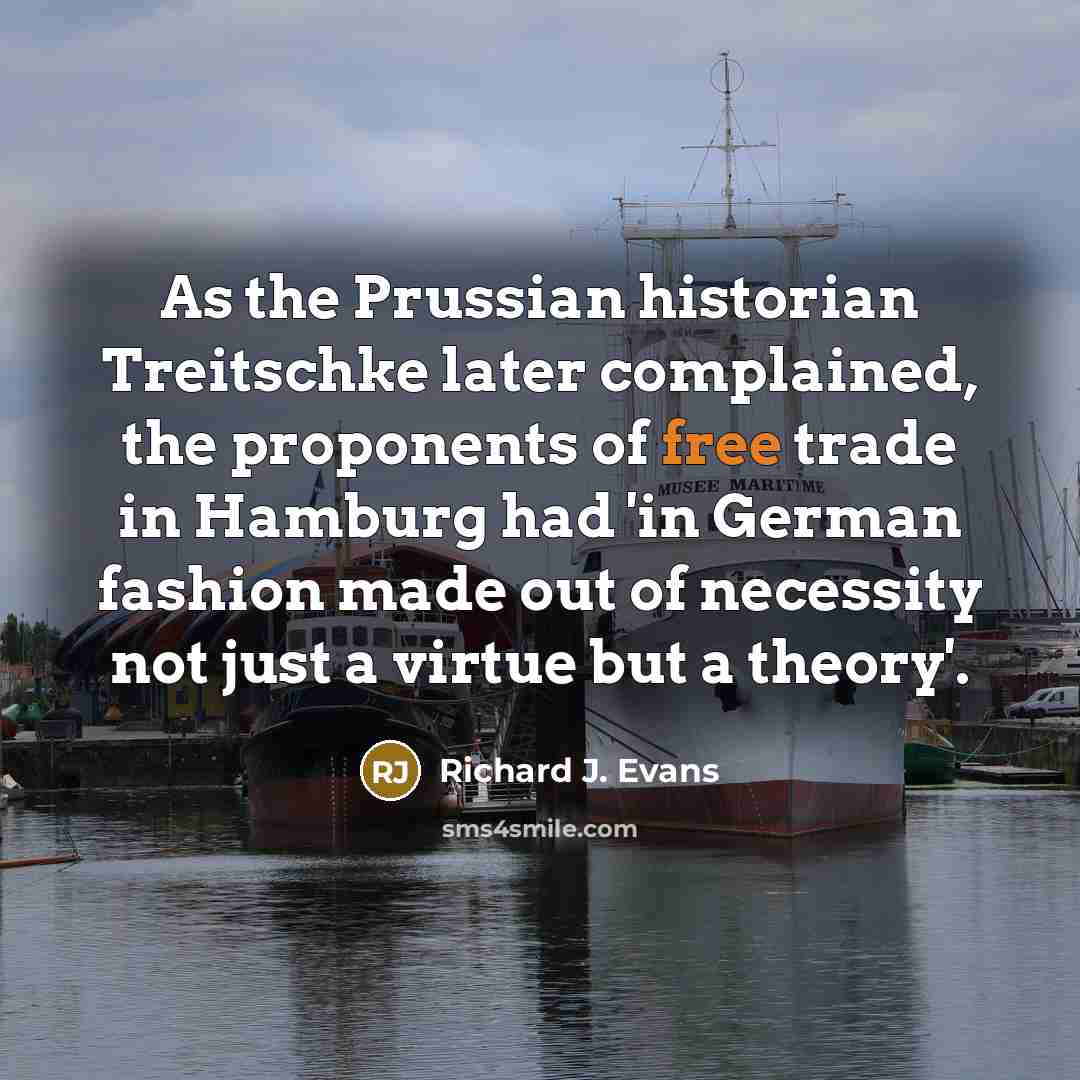 “As the Prussian historian Treitschke later complained, the proponents of…” quote by Richard J. Evans