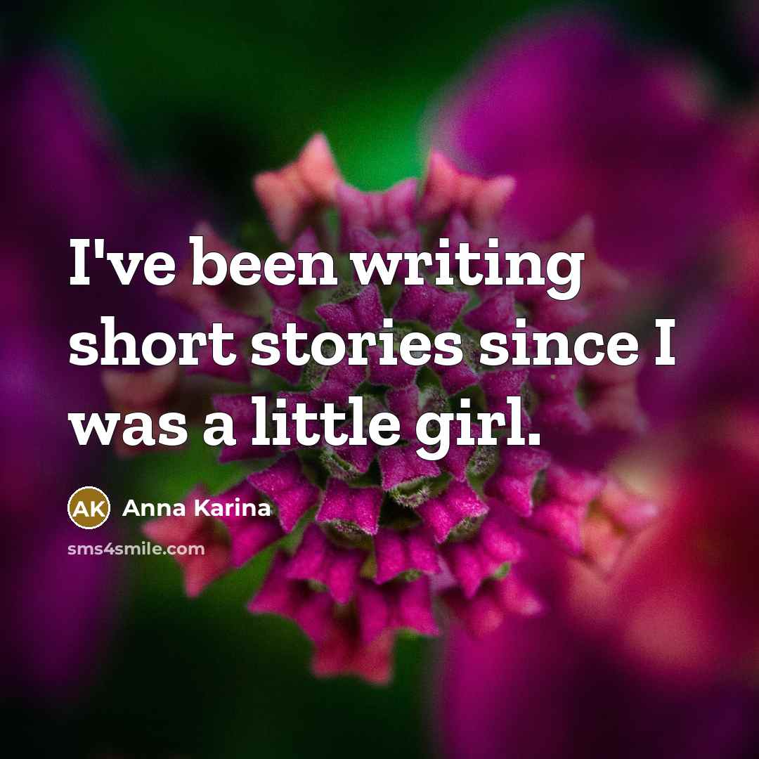 “I've been writing short stories since I was a little…” quote by Anna Karina
