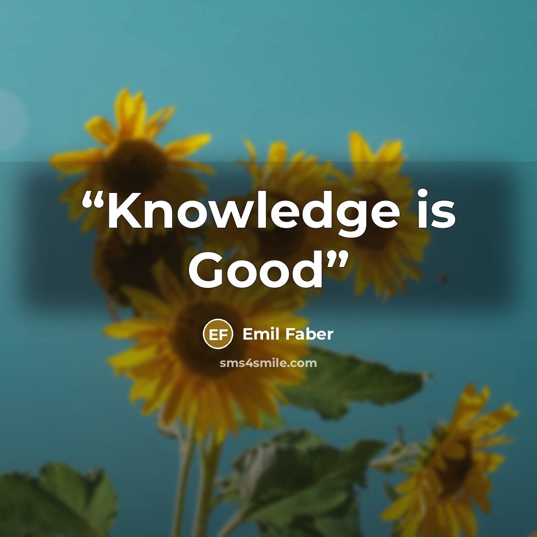 “Knowledge is Good” quote by Emil Faber