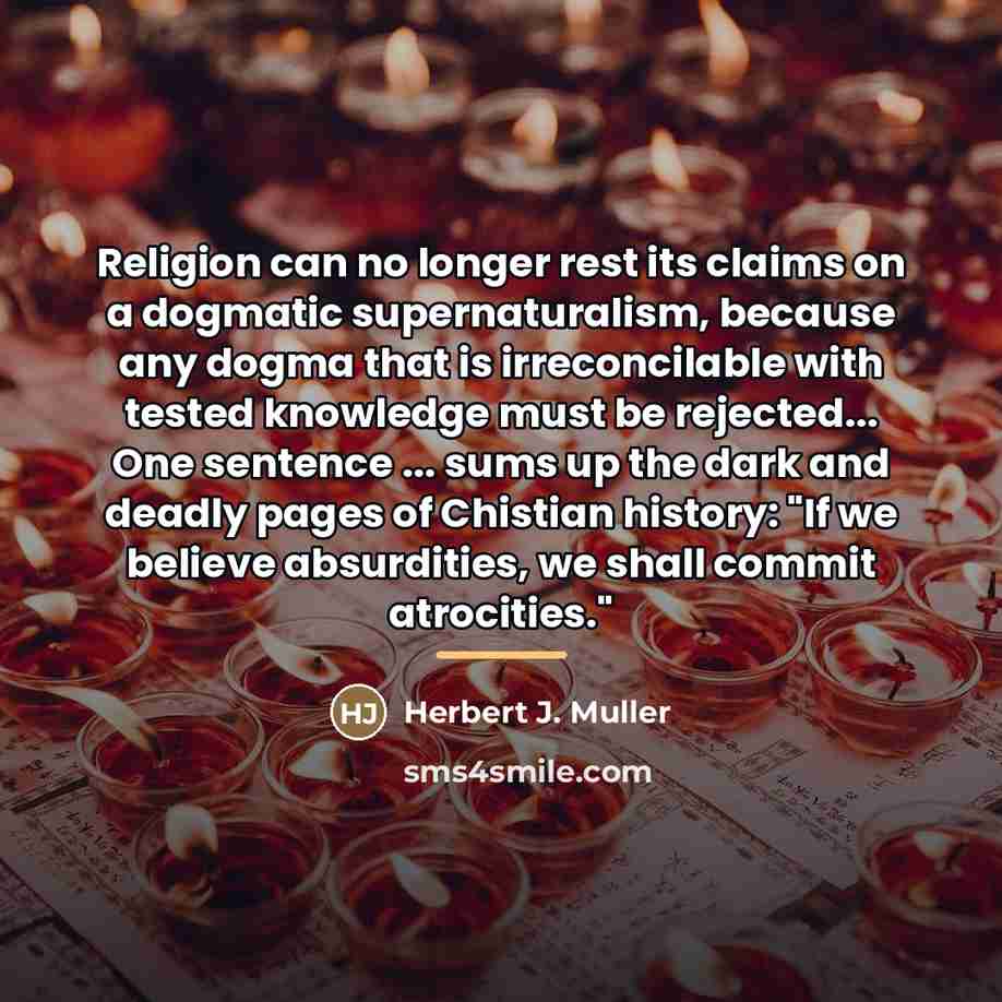 “Religion can no longer rest its claims on a dogmatic…” quote by Herbert J. Muller