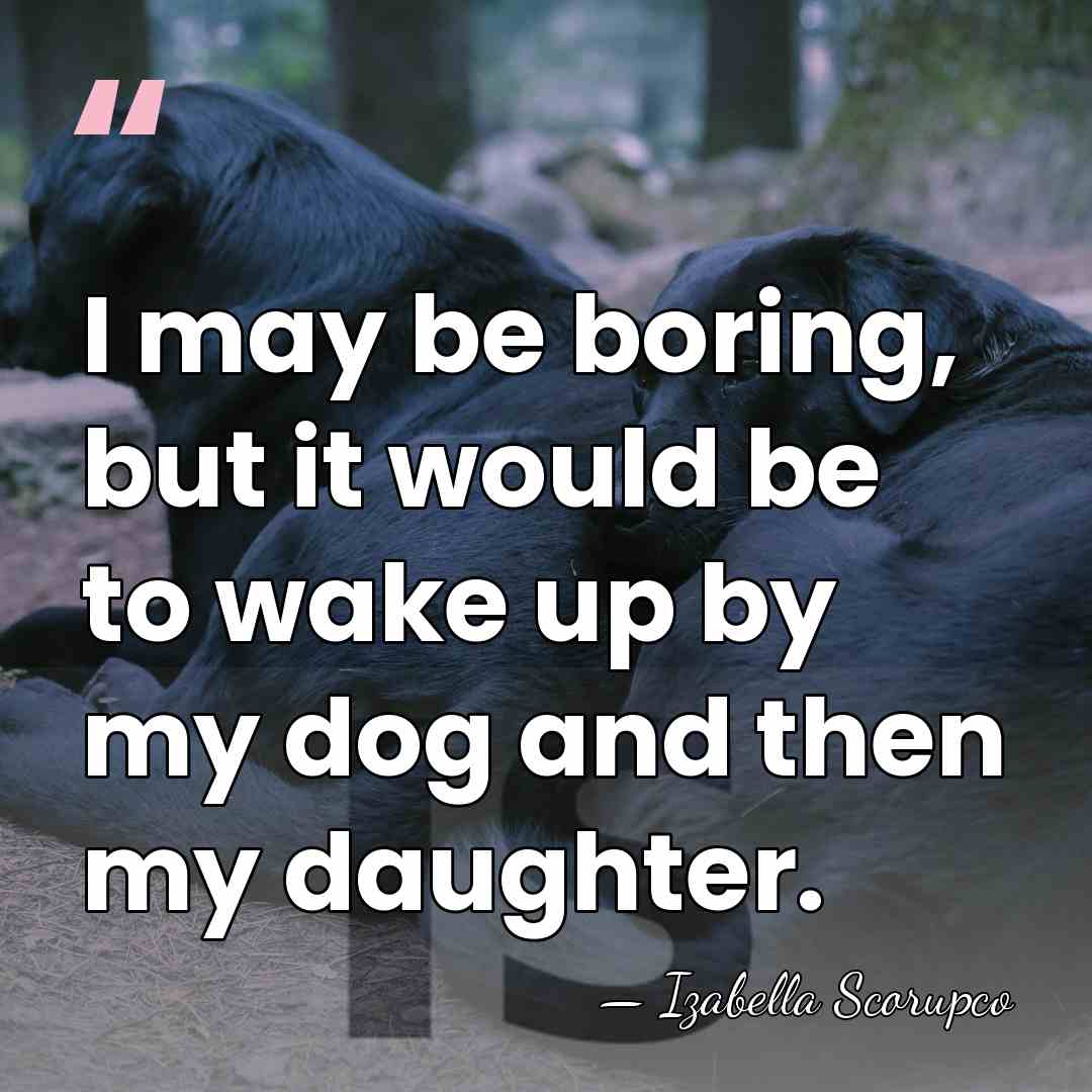 I may be boring, but it would be to wake up by&hellip; - Izabella Scorupco