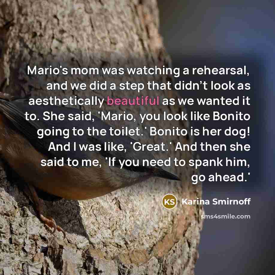 “Mario's mom was watching a rehearsal, and we did a…” quote by Karina Smirnoff
