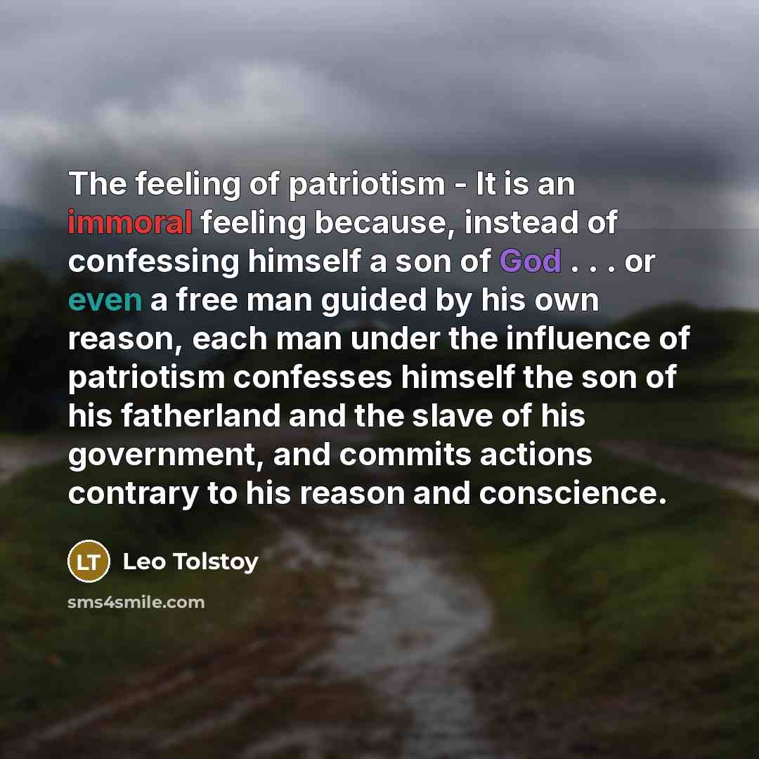 “The feeling of patriotism - It is an immoral feeling…” quote by Leo Tolstoy