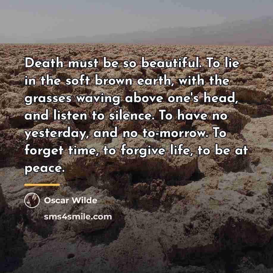 “Death must be so beautiful. To lie in the soft…” quote by Oscar Wilde