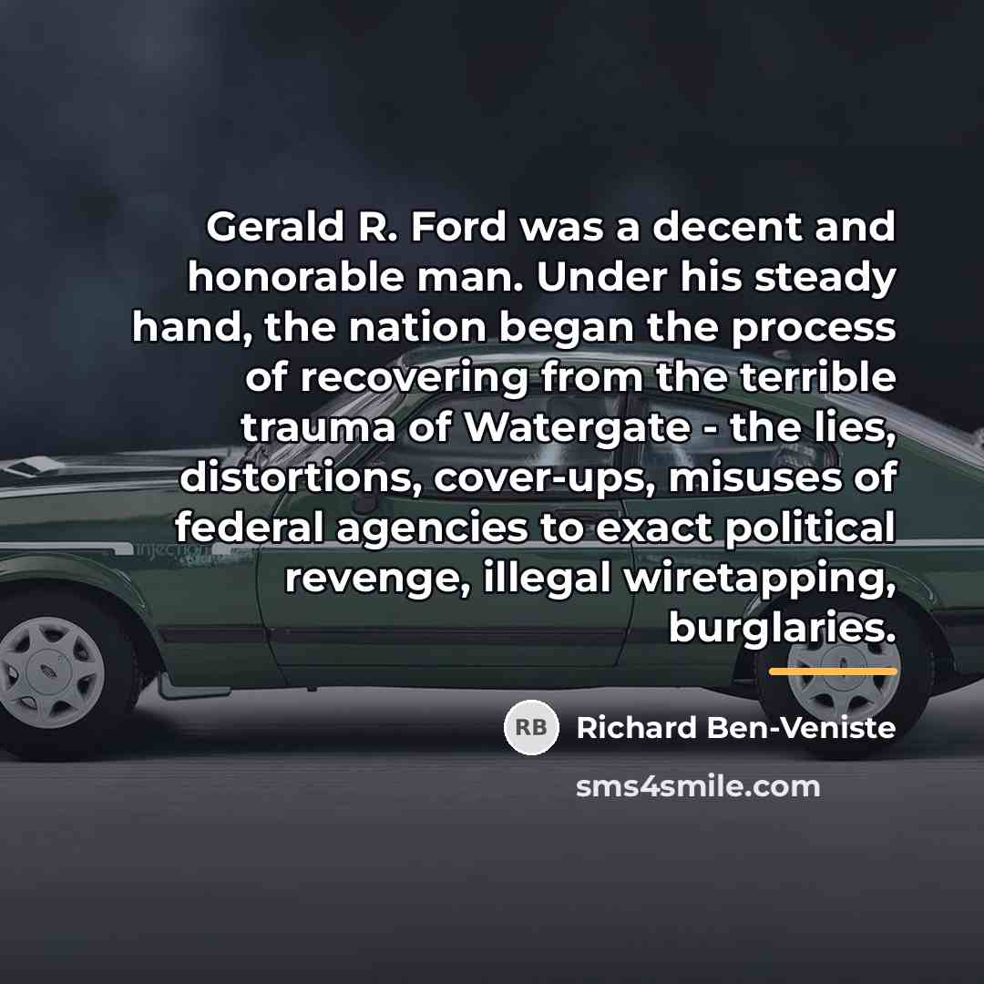 “Gerald R. Ford was a decent and honorable man. Under…” quote by Richard Ben-Veniste