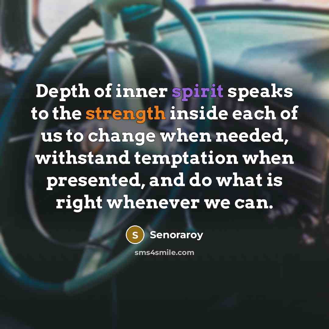 “Depth of inner spirit speaks to the strength inside each…” quote by Senoraroy