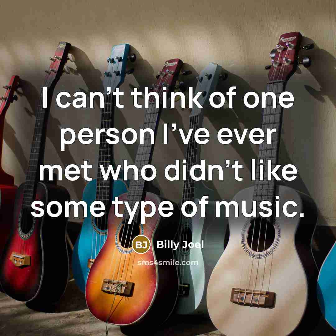 “I can't think of one person I've ever met who…” quote by Billy Joel