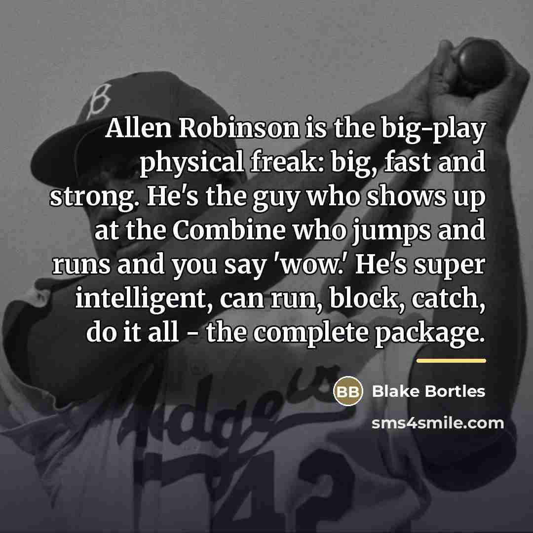 “Allen Robinson is the big-play physical freak: big, fast and…” quote by Blake Bortles