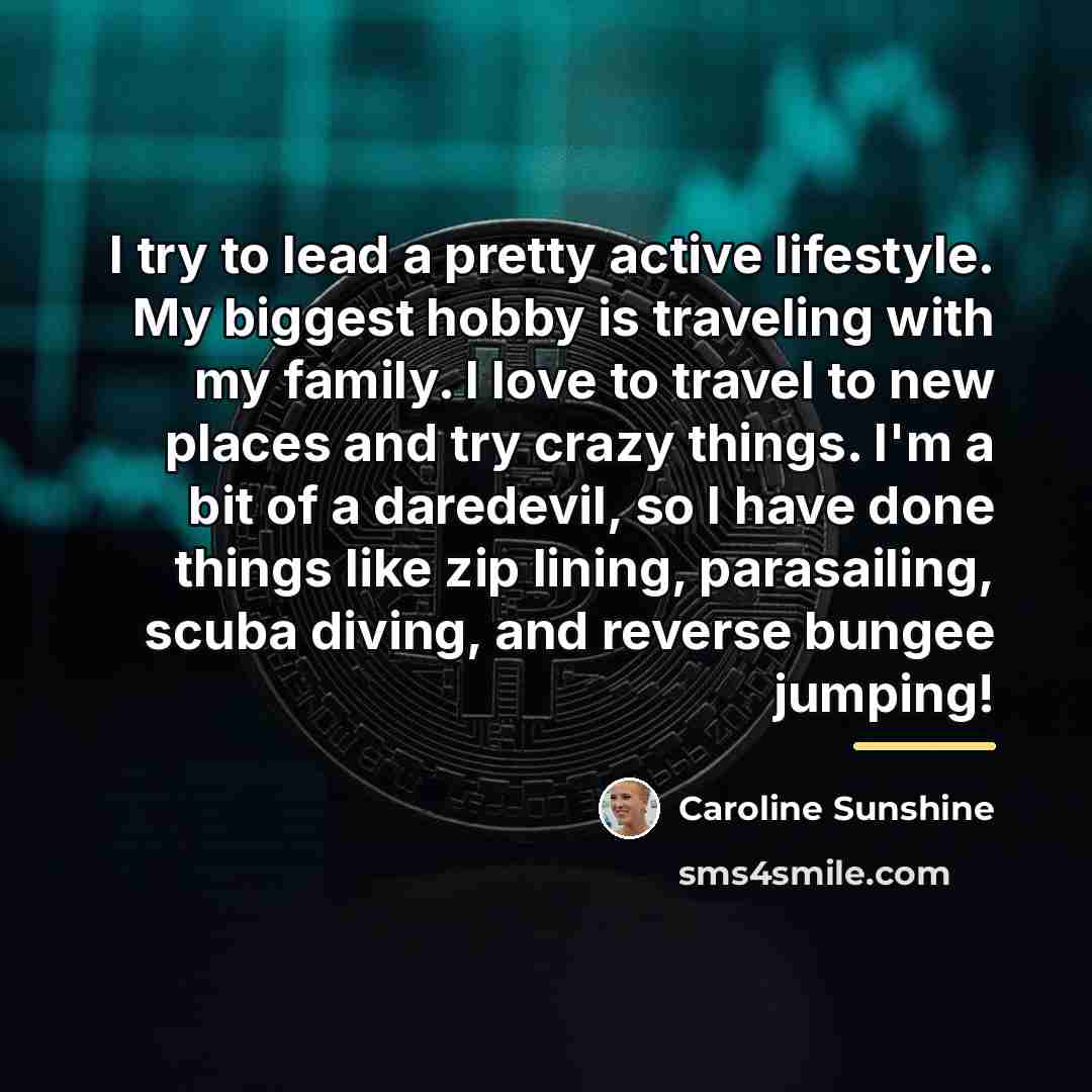 “I try to lead a pretty active lifestyle. My biggest…” quote by Caroline Sunshine