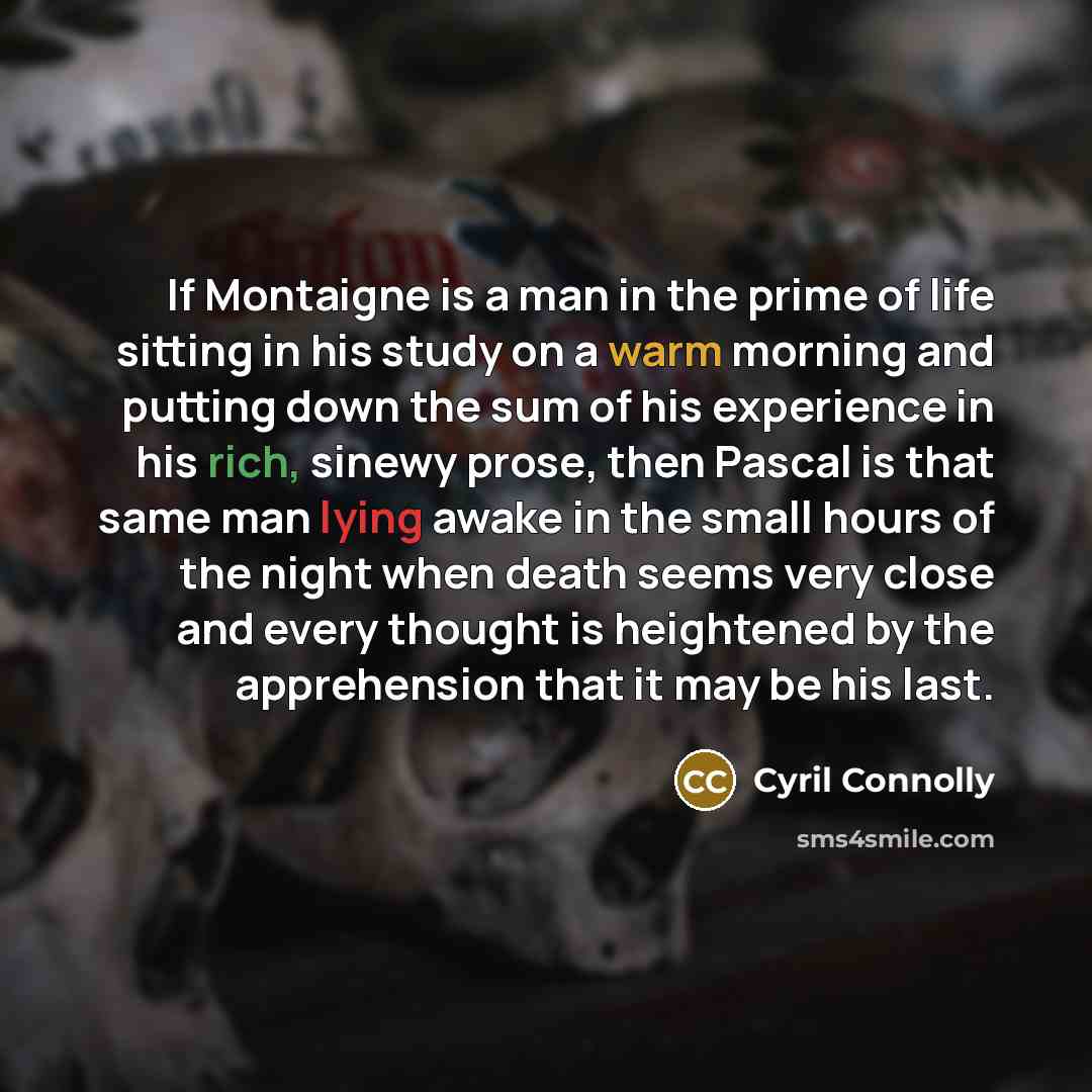 “If Montaigne is a man in the prime of life…” quote by Cyril Connolly