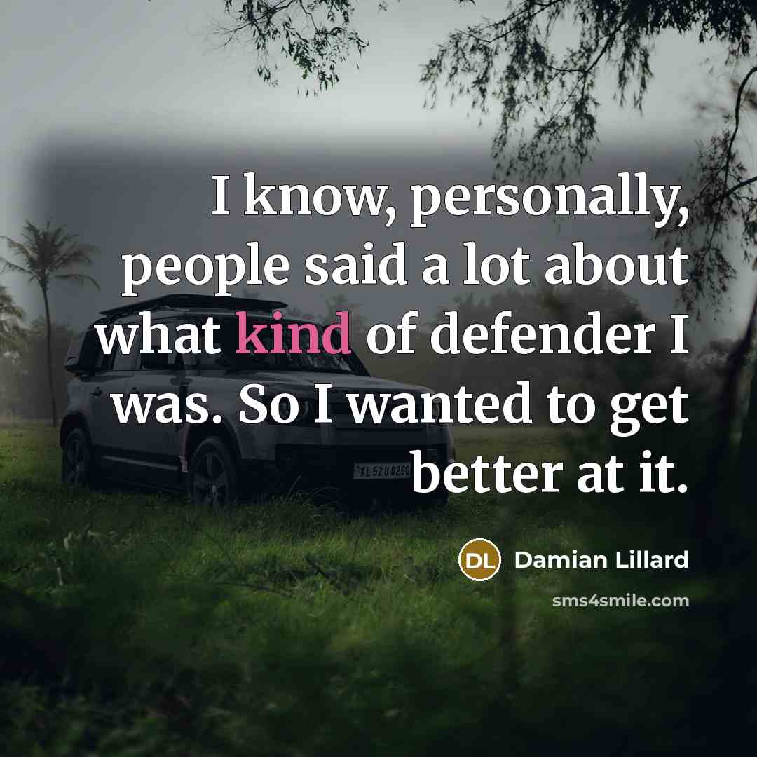 “I know, personally, people said a lot about what kind…” quote by Damian Lillard