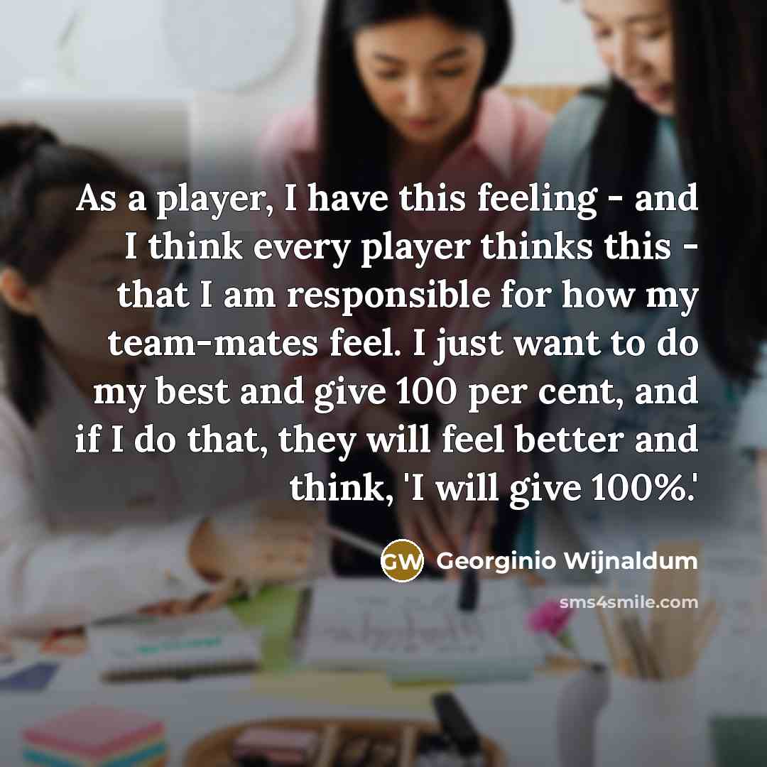 “As a player, I have this feeling - and I…” quote by Georginio Wijnaldum