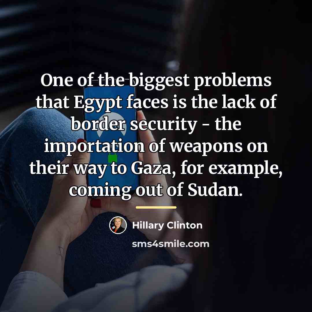 “One of the biggest problems that Egypt faces is the…” quote by Hillary Clinton