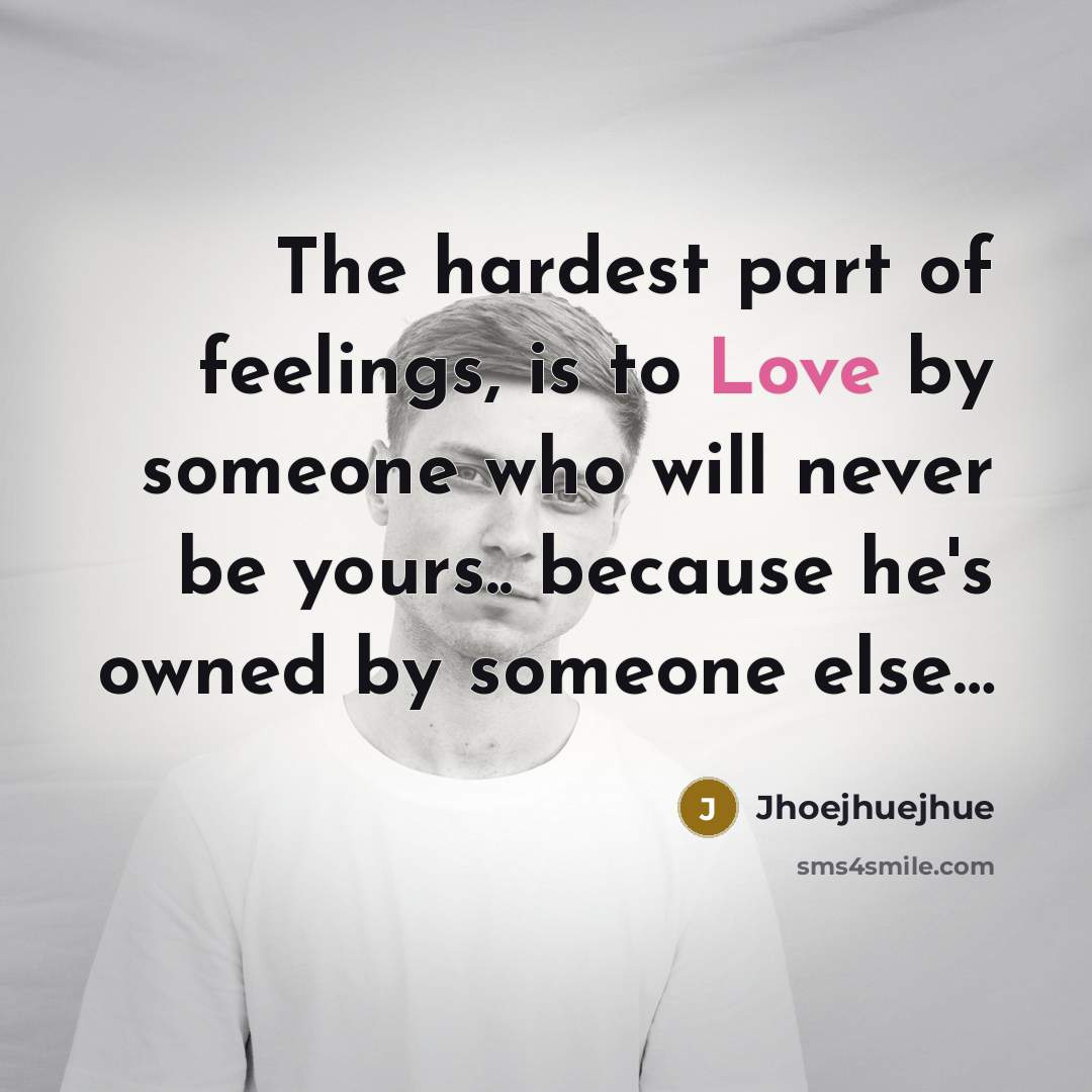 “The hardest part of feelings, is to Love by someone…” quote by Jhoejhuejhue
