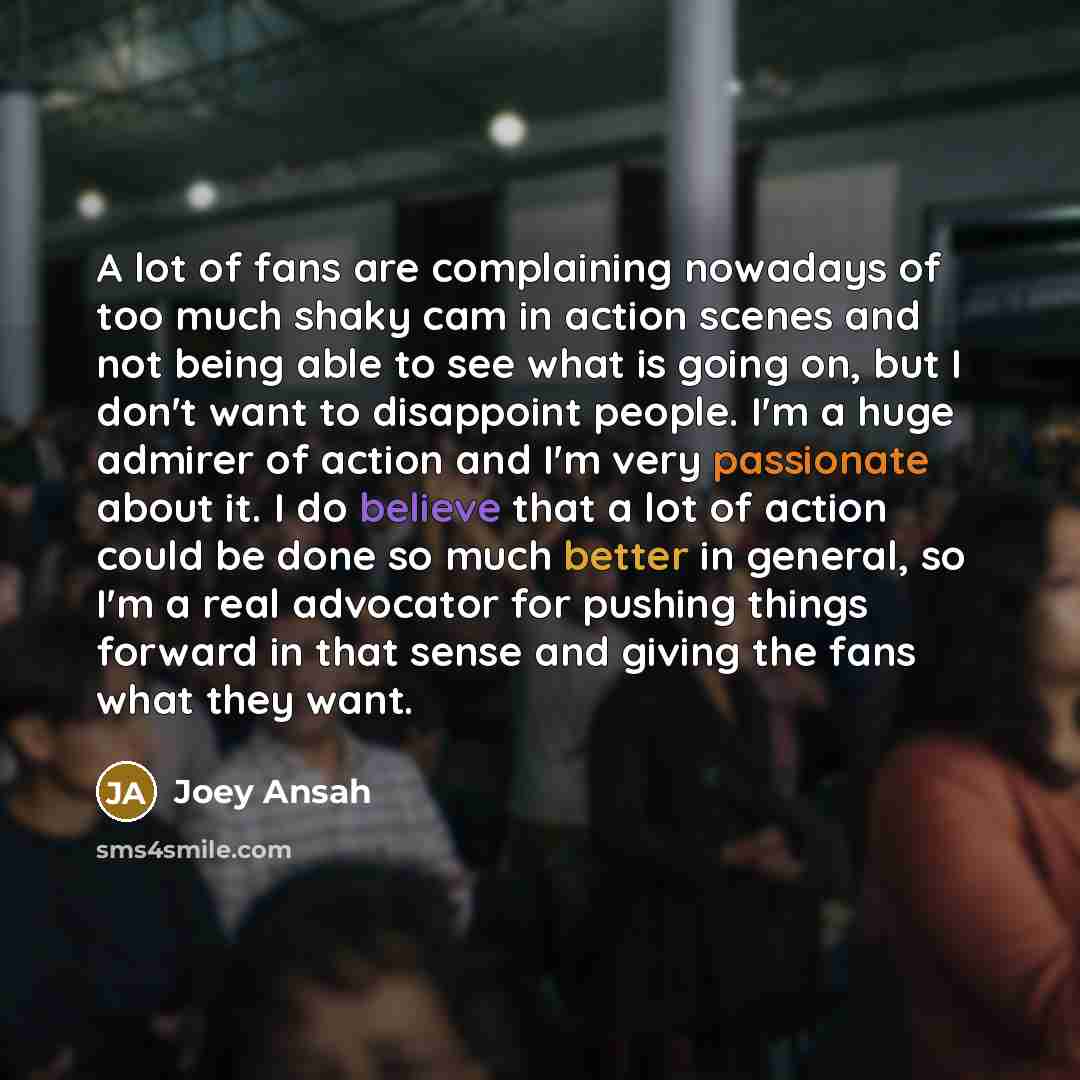 “A lot of fans are complaining nowadays of too much…” quote by Joey Ansah