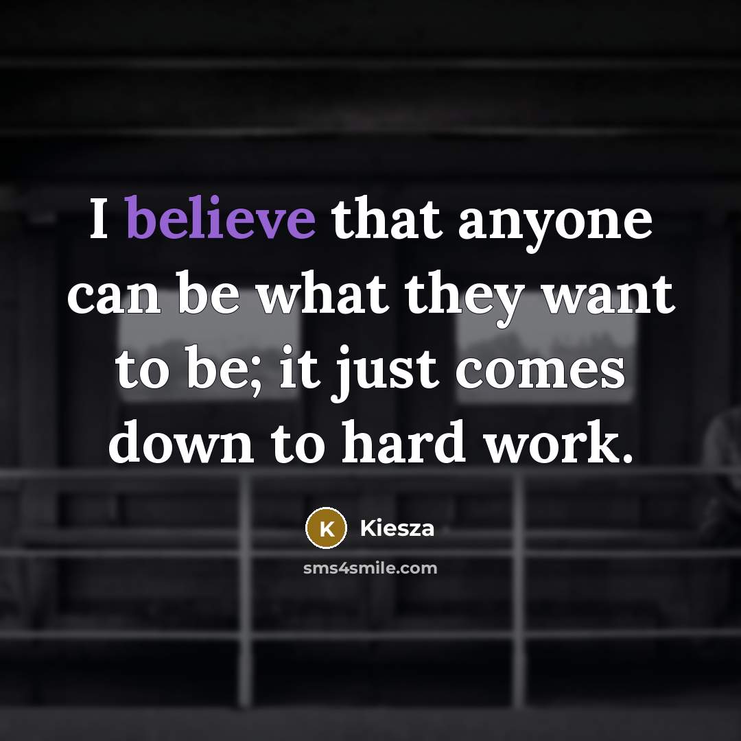 “I believe that anyone can be what they want to…” quote by Kiesza
