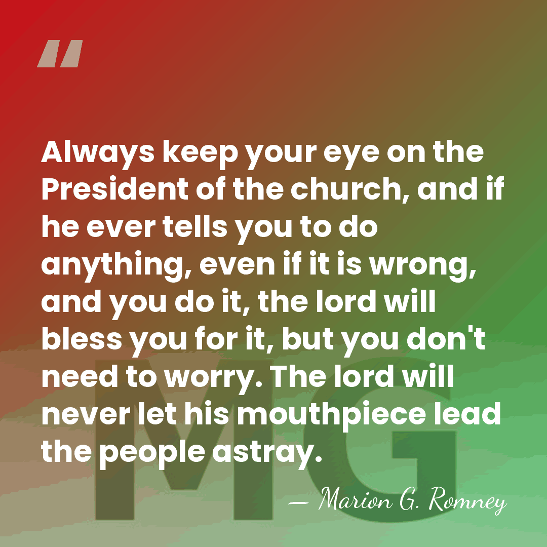 Always keep your eye on the President of the church, and if&hellip; - Marion G. Romney