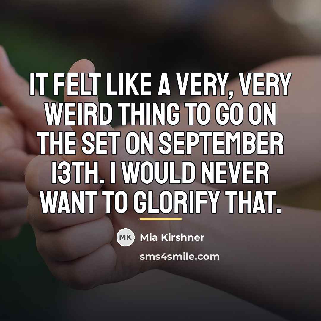 “It felt like a very, very weird thing to go…” quote by Mia Kirshner