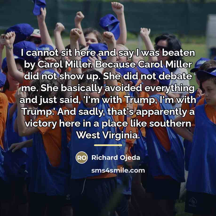“I cannot sit here and say I was beaten by…” quote by Richard Ojeda