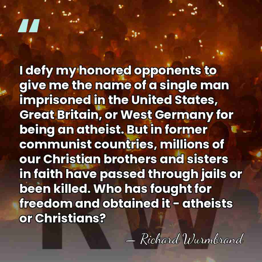 I defy my honored opponents to give me the name of a&hellip; - Richard Wurmbrand