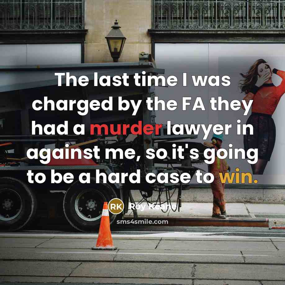 “The last time I was charged by the FA they…” quote by Roy Keane