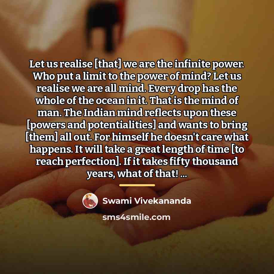 “Let us realise [that] we are the infinite power. Who…” quote by Swami Vivekananda