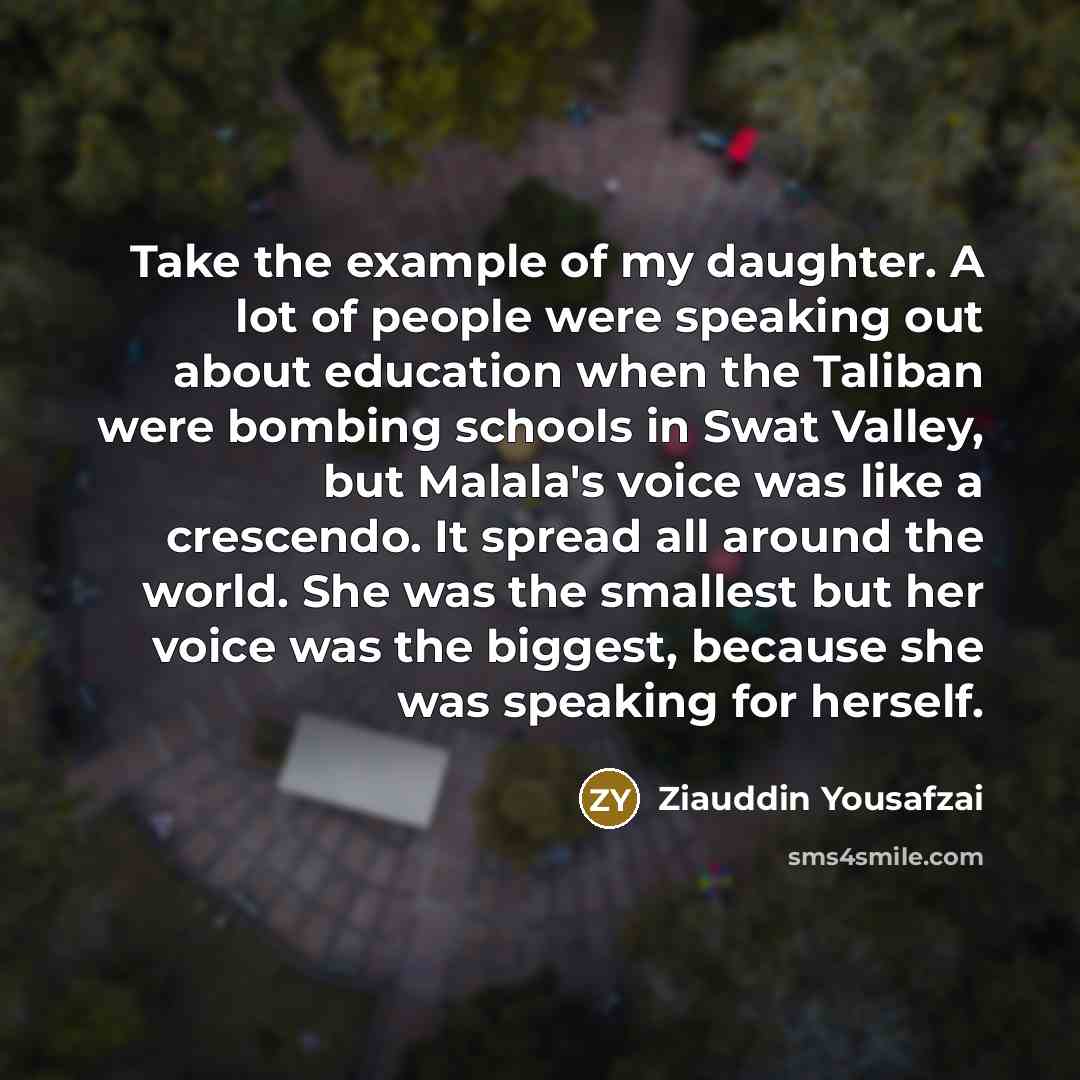 “Take the example of my daughter. A lot of people…” quote by Ziauddin Yousafzai